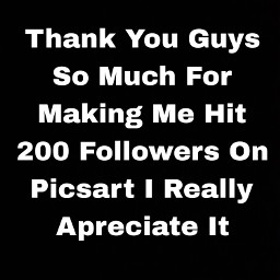thankyou 200 followers picsart 17mymindx freetoedit