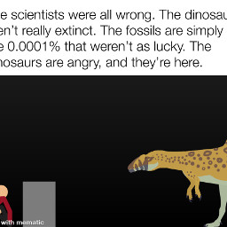 distressingmemes dinosaursrule